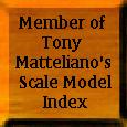 Listed on Tony Matteliano's Scale Model Index